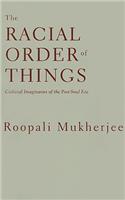 The Racial Order Of Things