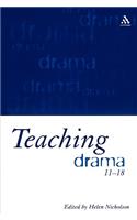 Teaching Drama 11-18