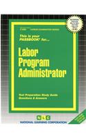 Labor Program Administrator: Passbooks Study Guide