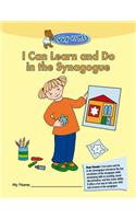 I Can Learn and Do in the Synagogue