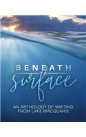 Beneath the Surface