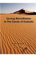 Saving Monotheism in the Sands of Karbala