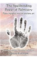 Spellbinding Power of Palmistry: New Insights Into an Ancient Art