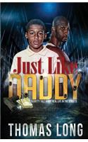 Just Like Daddy