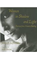 Women in Shadow and Light