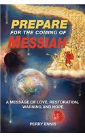 Prepare for the Coming of Messiah