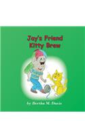 Jay's Friend Kitty Brew
