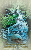 The Great Snapping Turtle Adventure (a Max and Charles Nature Adventure): (1 Max and Charles Nature Adventure)
