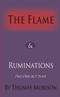 Flame & Ruminations