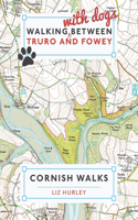 Walking with Dogs between Truro and Fowey