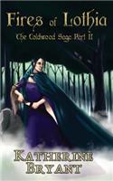 Fires of Lothia: The Coldwood Saga