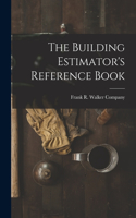 Building Estimator's Reference Book