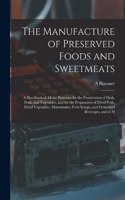 Manufacture of Preserved Foods and Sweetmeats