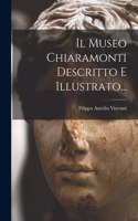 Museo Chiaramonti Descritto E Illustrato...