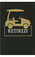 Retired!