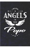 I Believe In Angels I'm Their Popo: Family life grandpa dad men father's day gift love marriage friendship parenting wedding divorce Memory dating Journal Blank Lined Note Book