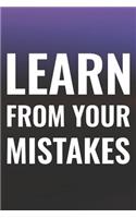 Learn From Your Mistakes: Daily Success, Motivation and Everyday Inspiration For Your Best Year Ever, 365 days to more Happiness Motivational Year Long Journal / Daily Notebo