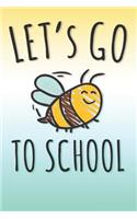 Let's go to School: A5 110 Sites lined Journal for Pre K Graduate Notebook