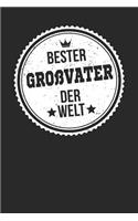 Bester Großvater Der Welt: A5 Liniertes - Notebook - Notizbuch - Taschenbuch - Journal - Tagebuch - Ein lustiges Geschenk für die Besten Männer Der Welt