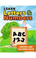 Learn Letters And Numbers ABC 123 Writing And Coloring Book: Landscape Alphabet Numbers Writing Practice Letter Tracing Book Kids, Activity Notebook with Dotted Lined Sheets for K-3 Students, 100 pages, 8.5x11