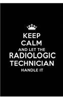 Keep Calm and Let the Radiologic Technician Handle It