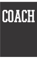 Notebook: Coach Baseball Football Soccer Coaching Staff Dot Grid 6x9 120 Pages Journal