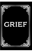 Grief: Blank Lined Notebook