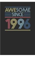 Awesome Since 1996: Dotted Bullet Notebook - Happy Birthday Gift or Happy Anniversary Gift Idea