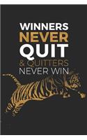 Winners Never Quit & Quitters Never Win