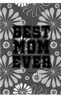 Best Mom Ever Notebook