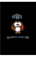Owl Always Love You