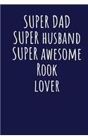 Super Dad Super Husband Super Awesome Rook Lover