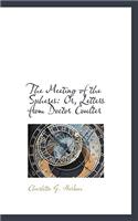 The Meeting of the Spheres