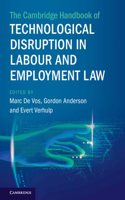 Cambridge Handbook of Technological Disruption in Labour and Employment Law