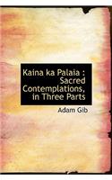 Kaina Ka Palaia: (English)