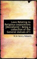Laws Relating to Religious Corporations [Microform]