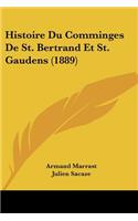 Histoire Du Comminges De St. Bertrand Et St. Gaudens (1889)