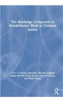 Routledge Companion to Rehabilitative Work in Criminal Justice