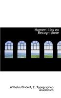 Homeri Ilias Ex Recognitione