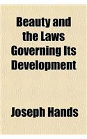 Beauty and the Laws Governing Its Development