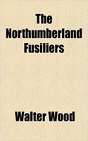 The Northumberland Fusiliers