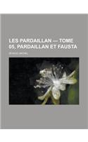 Les Pardaillan - Tome 05, Pardaillan Et Fausta