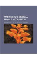 Washington Medical Annals (Volume 11)