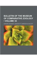 Bulletin of the Museum of Comparative Zoology (Volume 35): (English)