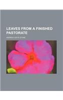 Leaves from a Finished Pastorate