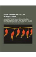 German Football Club Introduction: 1. Ffc 08 Niederkirchen, Ffc Heike Rheine, Kbc Duisburg, FC Bayern Munich(English)