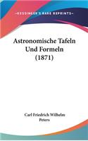 Astronomische Tafeln Und Formeln (1871)