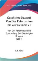 Geschichte Nassau's Von Der Reformation Bis Zur Neuzeit V1