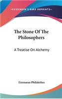 Stone Of The Philosophers: A Treatise On Alchemy