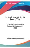 Le Droit General de La France V5-6